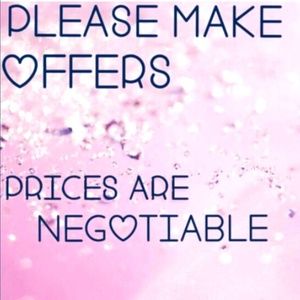 Prices are negotiable!!